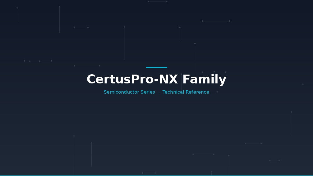 CertusPro-NX Family