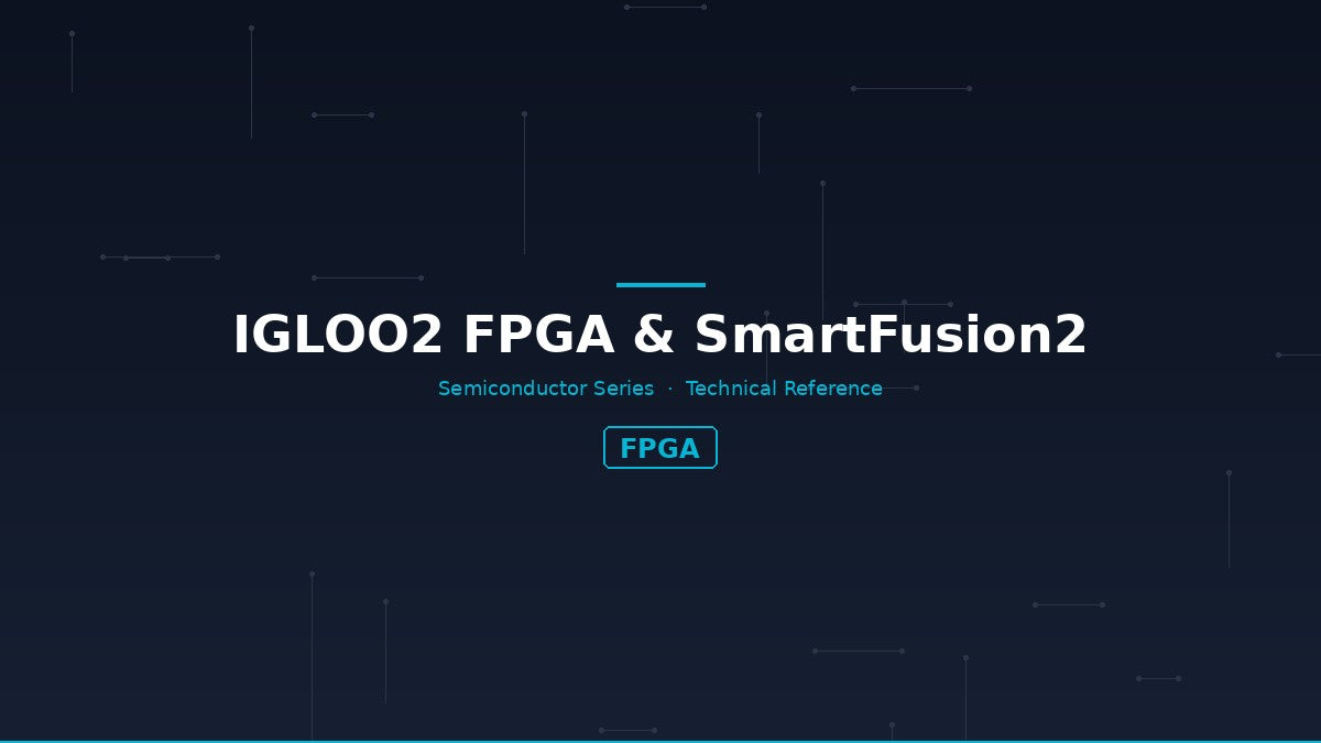 IGLOO2 FPGA & SmartFusion2