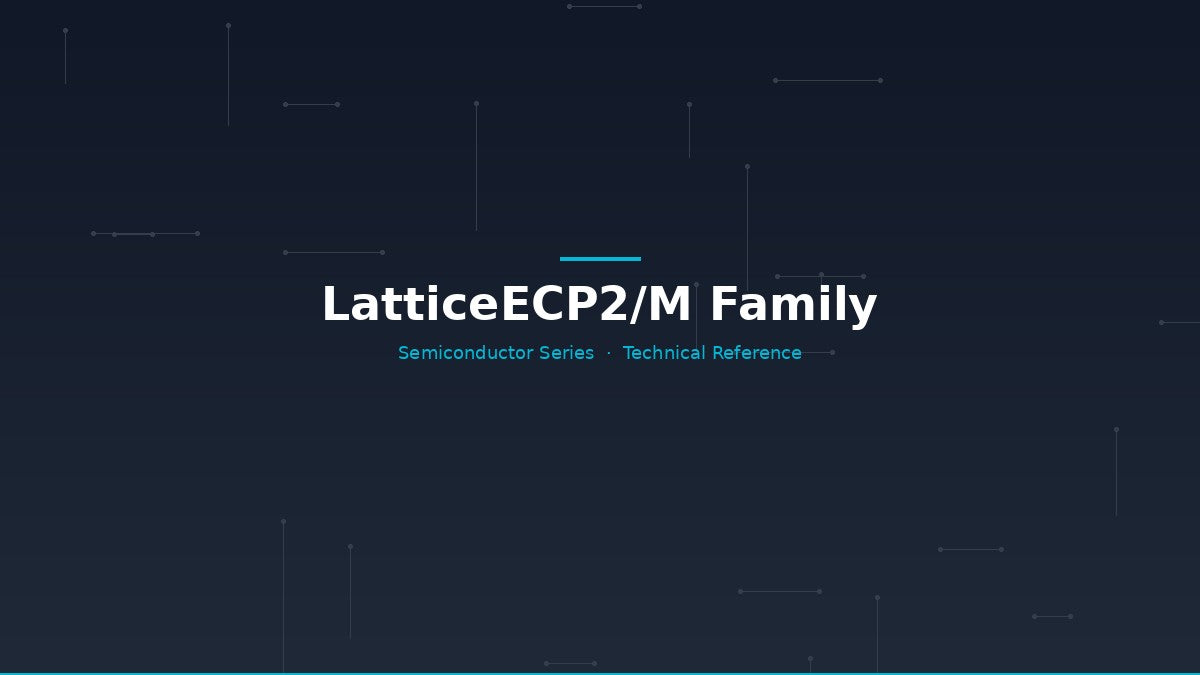 LatticeECP2/M Family