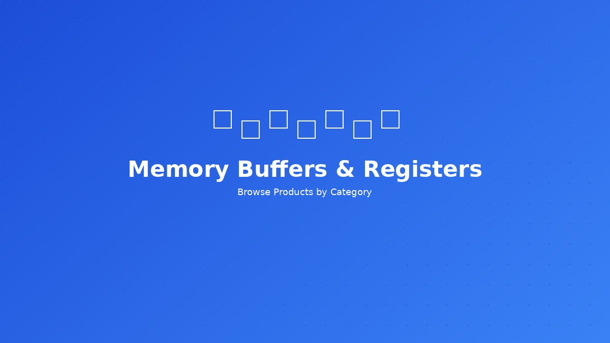 Memory Buffers & Registers