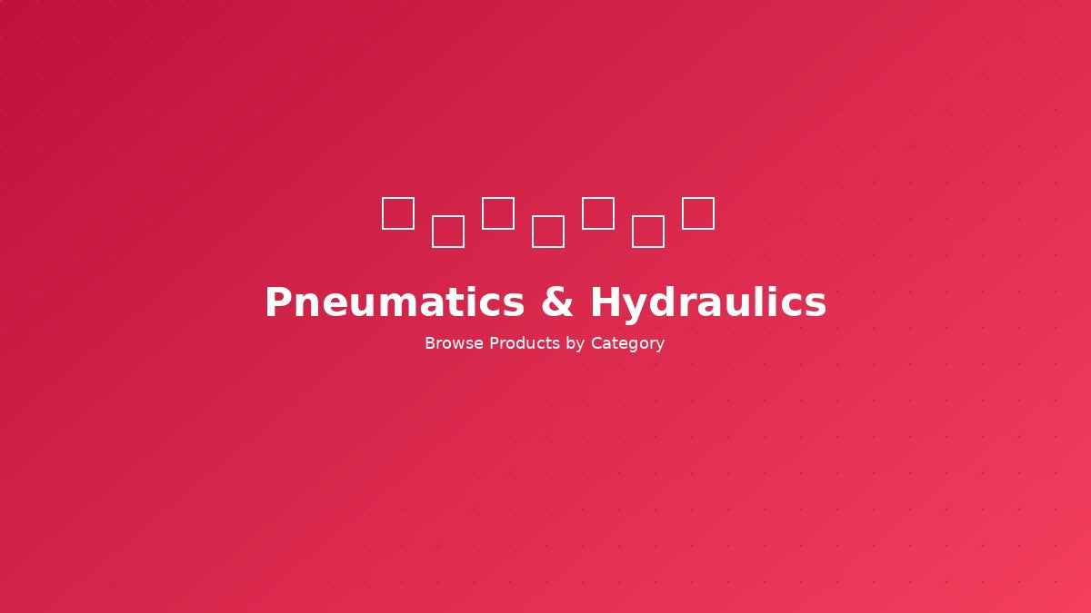 Pneumatics & Hydraulics