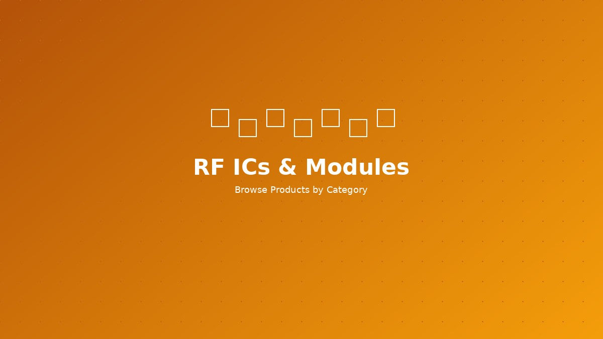 RF ICs & Modules