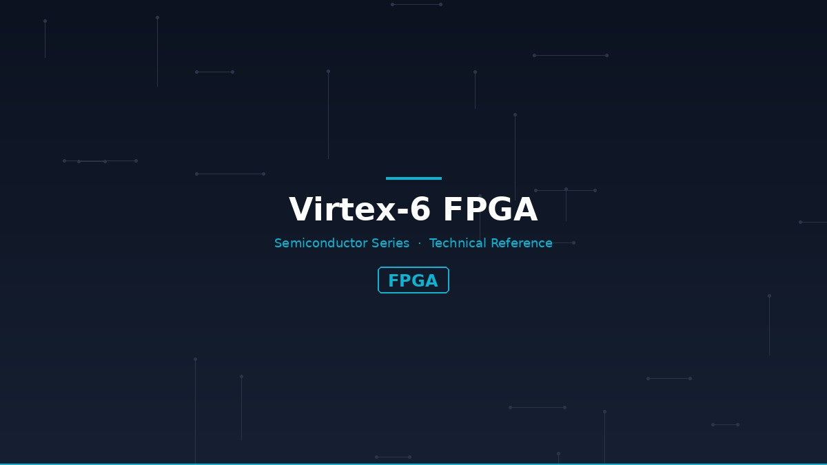 Virtex-6 FPGA