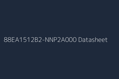 88EA1512B2-NNP2A000: Datasheet, Specs, Pinout & Reference