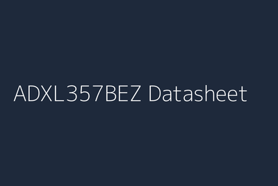 ADXL357BEZ: Datasheet, Specs, Pinout & Reference