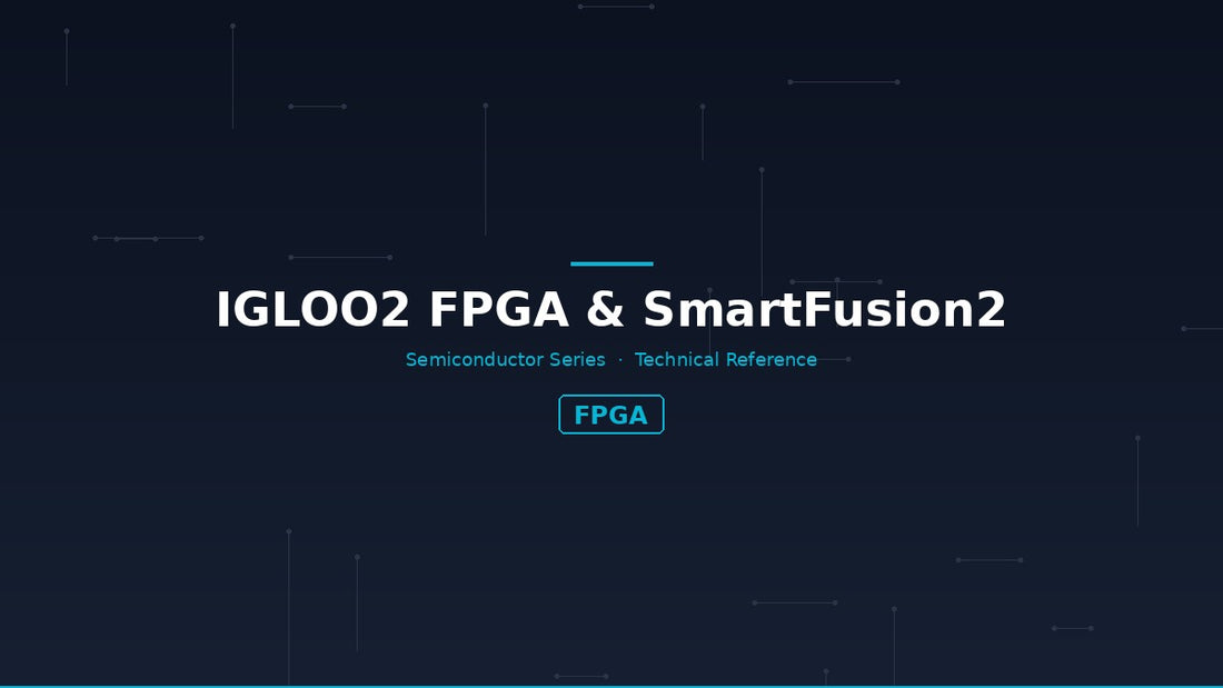 IGLOO2 FPGA & SmartFusion2