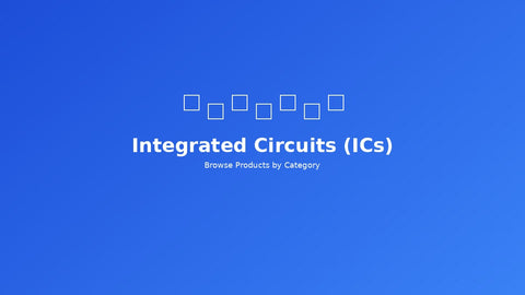 Integrated Circuits (ICs)