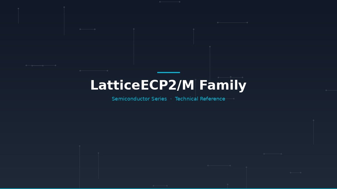 LatticeECP2/M Family