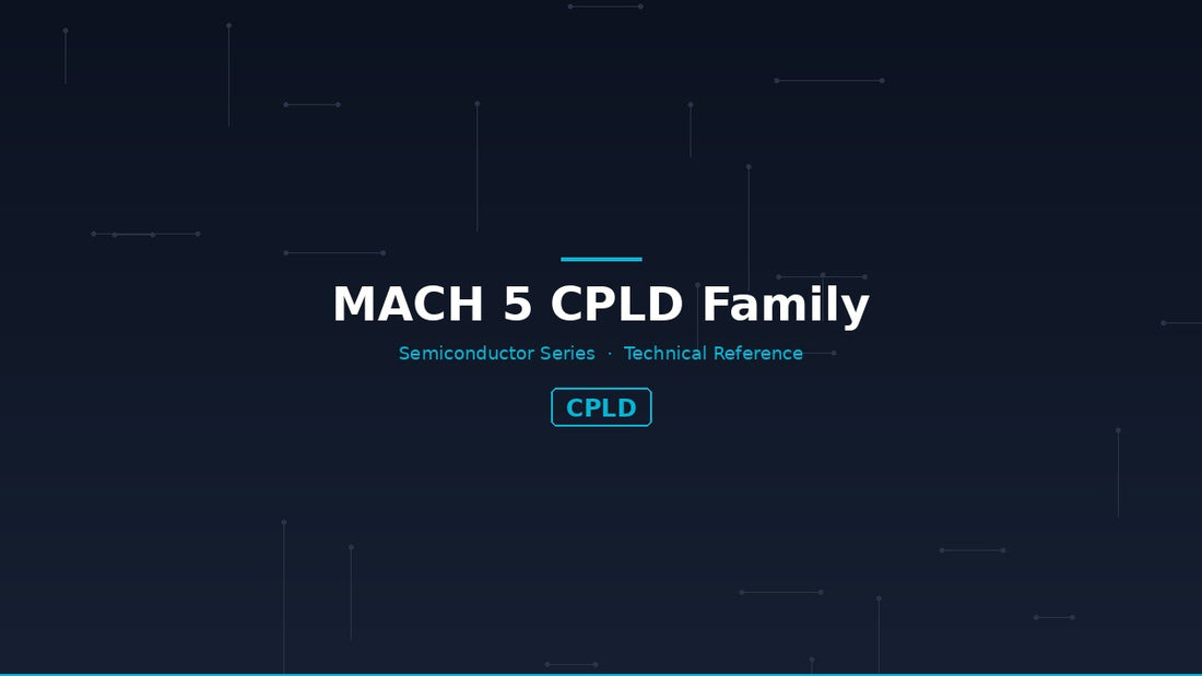 MACH 5 CPLD Family