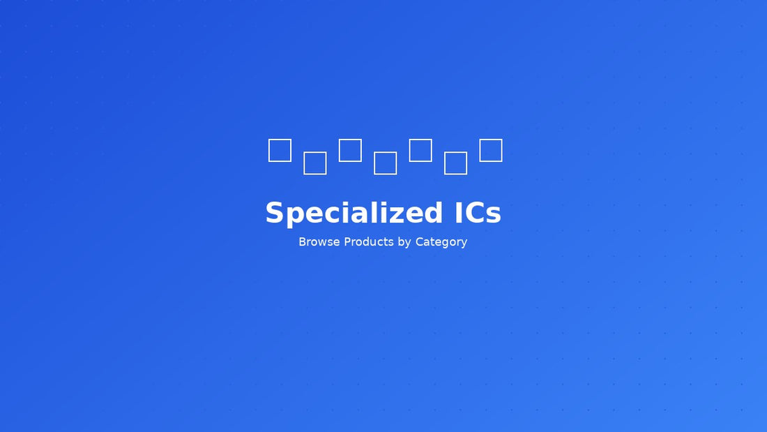 Specialized ICs