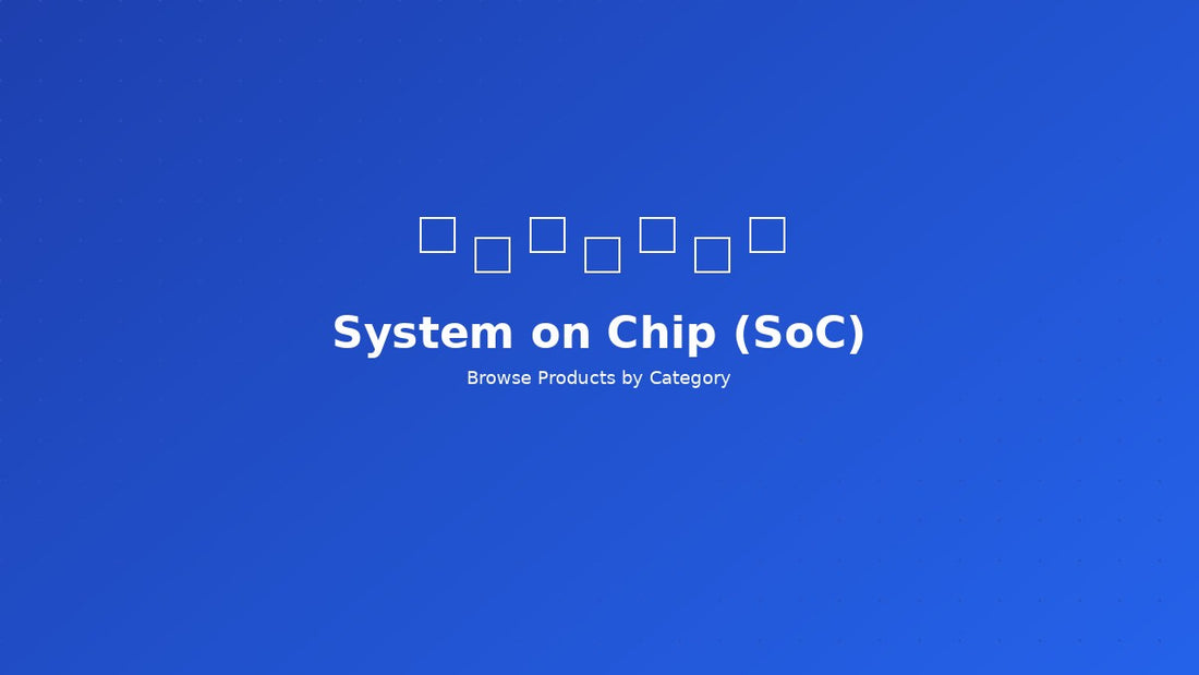 System on Chip (SoC)