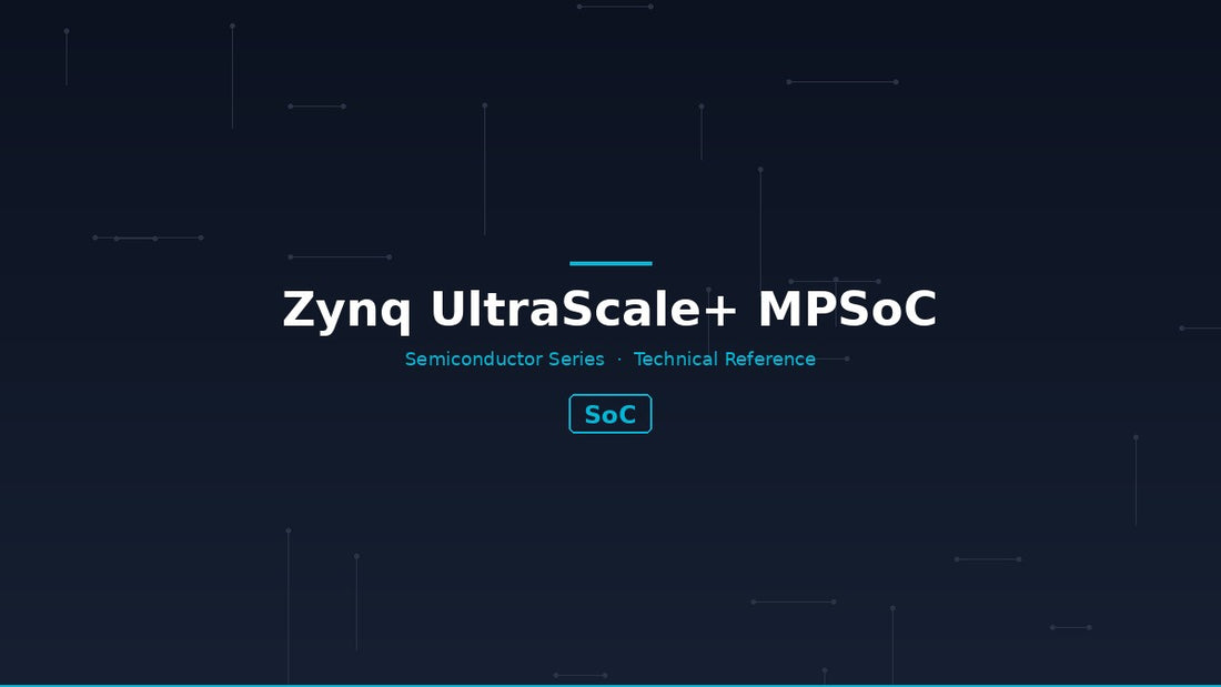 Zynq UltraScale+ MPSoC